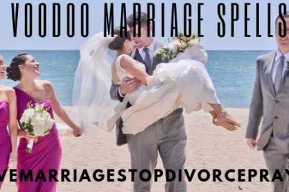 Voodoo Marriage Spells