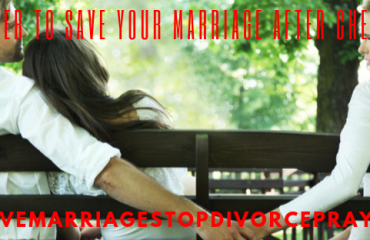 Prayer To Save Your Marriage After Cheating