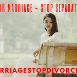 Spells To Save Your Marriage - Stop Separation And Divorce