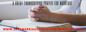 A Great Thanksgiving Prayer For Marriage